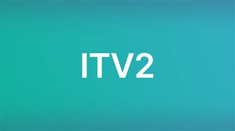 itv2 live streaming free.